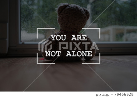 You are not alone sign You are not alone sign 79466929