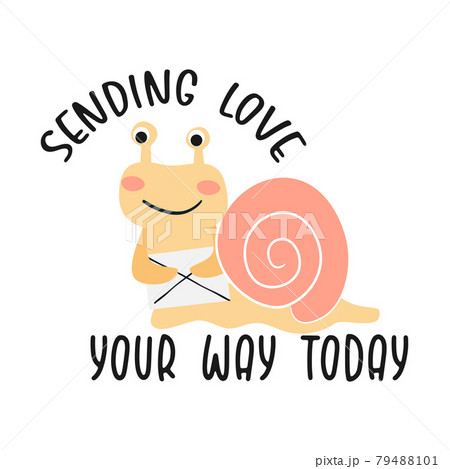 Cute cartoon snail with quote. Cute cartoon snail with quote. 79488101