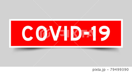 Square label sticker with word covid-19 in red color on gray background 79499390