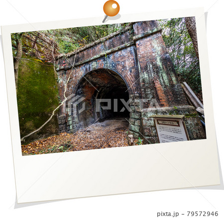 ポラロイド風写真 愛知県 愛岐トンネル群 ポラロイド風写真 愛知県 愛岐トンネル群 79572946