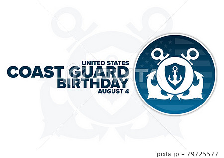 United States Coast Guard Day. August 4. Holiday concept. Template for background, banner, card United States Coast Guard Day. August 4. Holiday concept. Template for background, banner, card 79725577