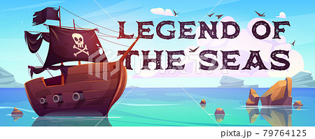 Legend of the seas cartoon banner with pirate ship 79764125