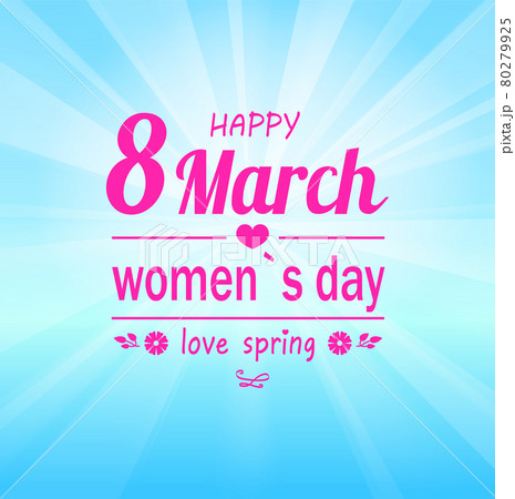 Love Spring Happy 8 March Womens Day Greeting Card 80279925