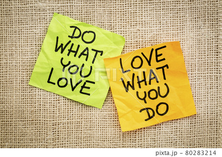 do what you love advice or reminder 80283214