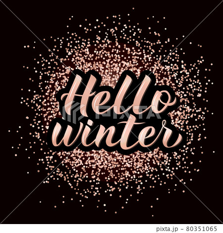 Hello Winter calligraphy lettering on rose gold textured background. 3d hand lettering. Winter party disco typography poster. Vector illustration. Hello Winter calligraphy lettering on rose gold textured background. 3d hand lettering. Winter party disco typography poster. Vector illustration. 80351065