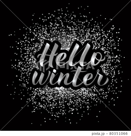 Hello Winter calligraphy lettering silver textured background. 3d hand lettering. Winter party disco typography poster. Vector illustration. Hello Winter calligraphy lettering silver textured background. 3d hand lettering. Winter party disco typography poster. Vector illustration. 80351066
