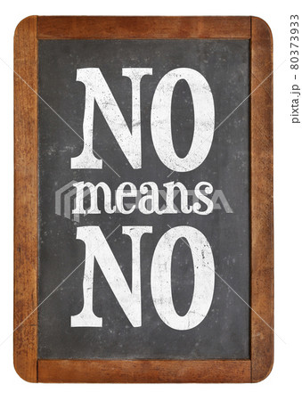 No means ... anti-rape slogan on blackboard No means ... anti-rape slogan on blackboard 80373933