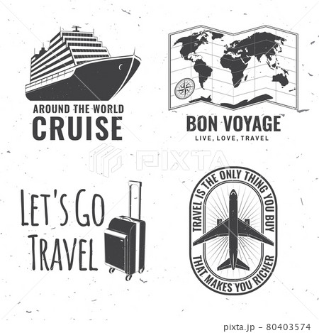 Set of travel badge, logo Travel inspiration quotes with globe, airplane, suitcase and cruise ship silhouette. Vector illustration. Motivation for traveling poster typography. 80403574