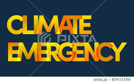 CLIMATE EMERGENCY vector typography banner with blue background and orange temperature gradient text 80433306