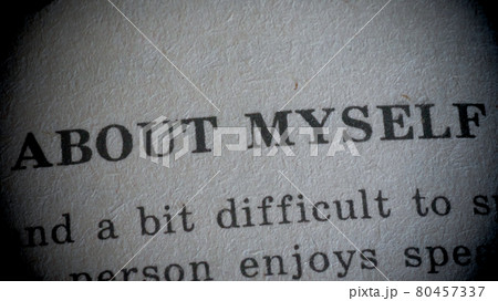 Text about myself printed on a sheet of paper, close-up. Text about myself printed on a sheet of paper, close-up. 80457337