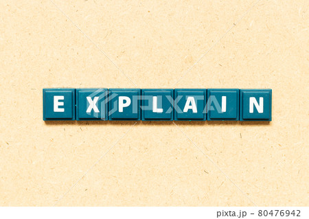 Tile alphabet letter in word explain on wood background 80476942