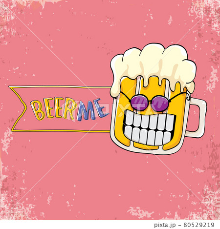 BEER ME vector illustration or summer poster. vector funky beer character with funny slogan for print on tee. International beer day or octoberfest label with slogan BEER ME vector illustration or summer poster. vector funky beer character with funny slogan for print on tee. International beer day or octoberfest label with slogan 80529219