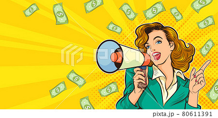 pop art beautiful woman with megaphone and money pop art beautiful woman with megaphone and money 80611391