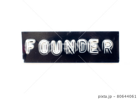 Embossed letter in word founder on black banner with white background Embossed letter in word founder on black banner with white background 80644061