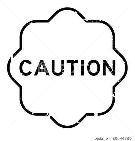 Grunge black caution word rubber seal stamp on white background Grunge black caution word rubber seal stamp on white background 80644730