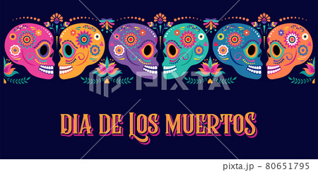 Day of the dead, Dia de los muertos, banner with colorful Mexican flowers. Fiesta, Halloween holiday 80651795