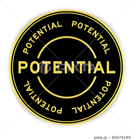 Black and gold color round label sticker with word potential on white background Black and gold color round label sticker with word potential on white background 80678389