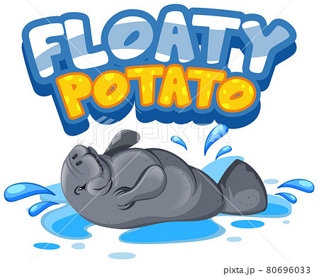 Manatee cartoon character with Floaty Potato font banner isolated 80696033