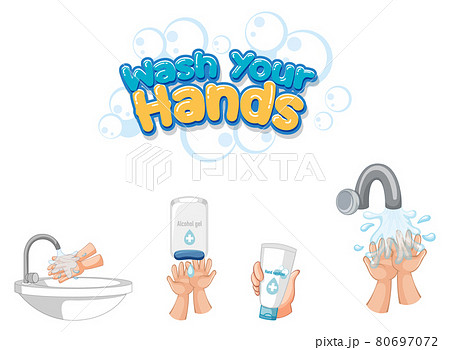 Wash your hands font design with hand sanitizer products isolated on white background Wash your hands font design with hand sanitizer products isolated on white background 80697072