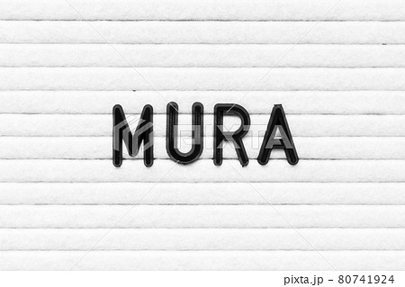 Black alphabet letter in word mura on white felt board background 80741924