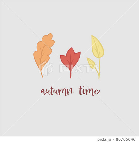 three-autumn-leaves-and-text-autumn-time-cute-80765046-pixta