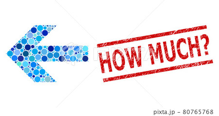 Grunge How Much Question Stamp Print and Arrow Left Collage of Circles 80765768