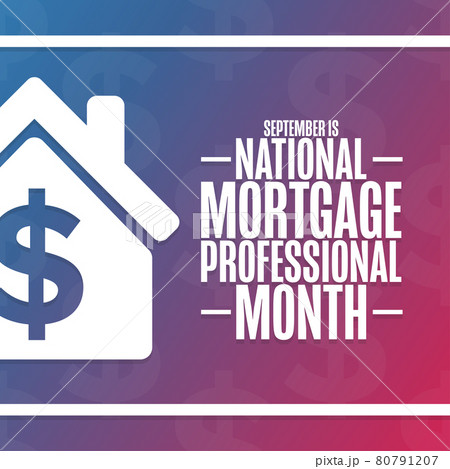 September is National Mortgage Professional Month. Holiday concept. Template for background, banner 80791207