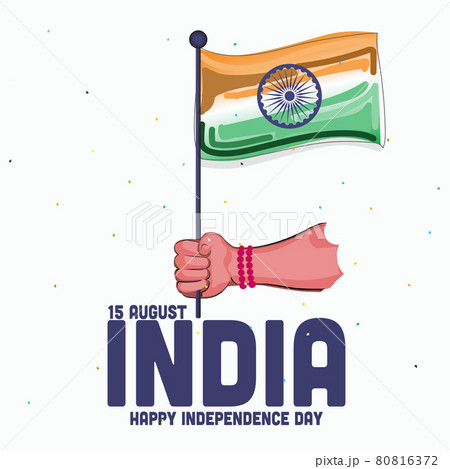illustration of holding the flag of India in hand. 15th August, Happy Independence Day celebration concept. illustration of holding the flag of India in hand. 15th August, Happy Independence Day celebration concept. 80816372