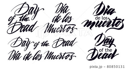 Holiday lettering, Spanish quotes mean Day of the Dead Holiday lettering, Spanish quotes mean Day of the Dead 80850131