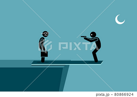 Harming other people and self harm at the same time. Man try to kill another person while standing on a plank outside the ledge of a hill. If the other person dies, he will die too by falling down. 80866924