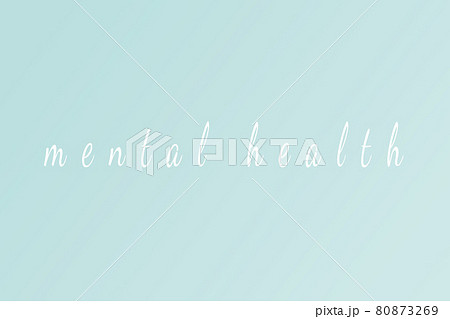 Mental health text written on light blue background Mental health text written on light blue background 80873269