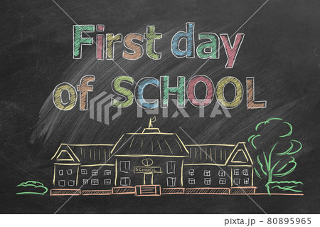 First day of School. Illustration on blackboard 80895965
