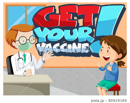Get Your Vaccine font banner with a girl meets a doctor cartoon character Get Your Vaccine font banner with a girl meets a doctor cartoon character 80929169