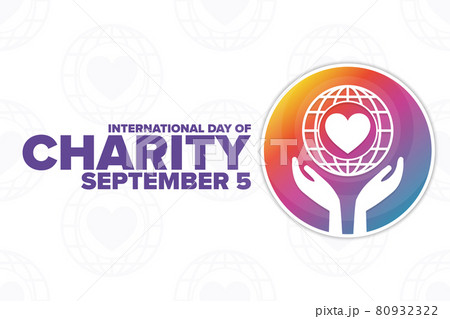 International Day of Charity. September 5. Holiday concept. Template for background, banner, card International Day of Charity. September 5. Holiday concept. Template for background, banner, card 80932322