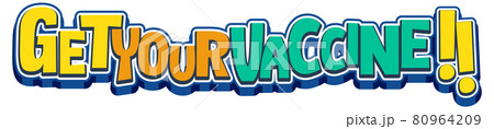 Get Your Vaccine font design banner in cartoon style isolated 80964209