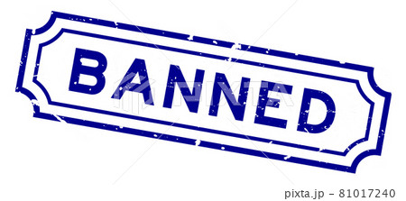 Grunge blue banned word square rubber seal stamp on white background Grunge blue banned word square rubber seal stamp on white background 81017240