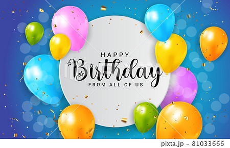 Happy Birthday congratulations banner design with Confetti, Balloons and Glossy Glitter Ribbon for Party Holiday Background. Vector Illustration 81033666