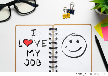 I love my job as a conceptual writing in notepad. 81092883