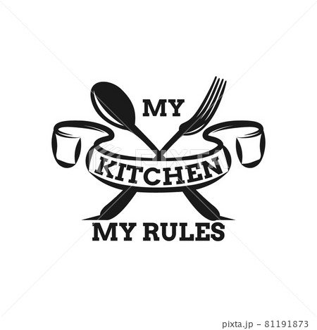 Hand drawn typography poster. Inspirational vector typography. My kitchen, my rules. . Vector calligraphy. 81191873