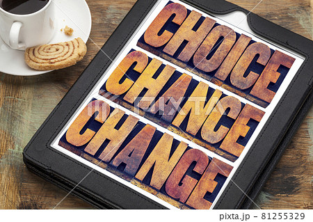 choice, chance and change on tablet choice, chance and change on tablet 81255329