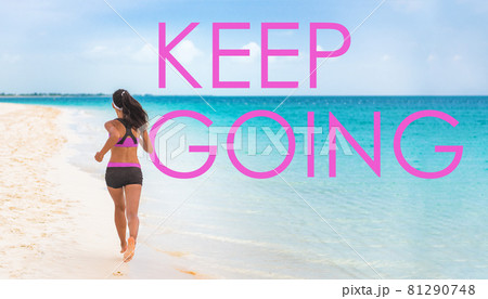 Motivational inspirational quote for running motivation woman run on beach with KEEP GOING writing on copy space for fitness quote. Happy fit woman running for weight loss challenge panorama 81290748