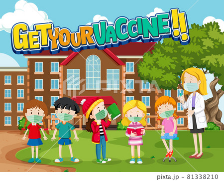 Get Your Vaccine font with many kids waiting in queue to get covid-19 vaccine 81338210