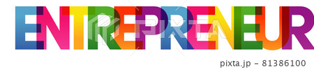 ENTREPRENEUR word vector illustration. Colored rainbow text. Vector banner. Corporate concept. Gradient Text. Transparency Letters. ENTREPRENEUR word vector illustration. Colored rainbow text. Vector banner. Corporate concept. Gradient Text. Transparency Letters. 81386100