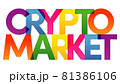 CRYPTO MARKET words vector illustration. Colored rainbow text. Vector banner. Corporate concept. Gradient Text. Transparency Letters 81386106