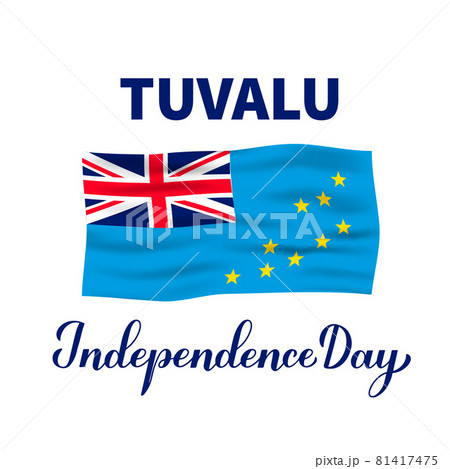 Tuvalu Independence Day lettering. National holiday celebrate on October 1. Easy to edit vector template for typography poster, greeting card, banner, flyer Tuvalu Independence Day lettering. National holiday celebrate on October 1. Easy to edit vector template for typography poster, greeting card, banner, flyer 81417475