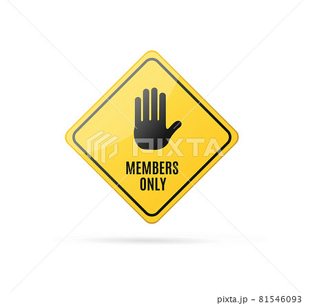 Realistic Detailed 3d Members Only Yellow Sign. Vector 81546093