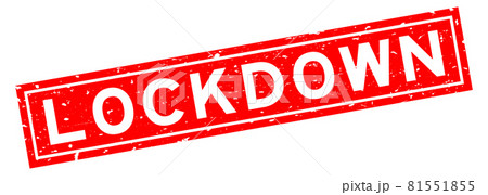 Grunge red lockdown word square rubber seal stamp on white background 81551855