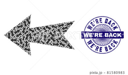 Arrow Left Recursion Composition of Arrow Left Items and Grunge We'Re Back Round Guilloche Seal Stamp 81580983