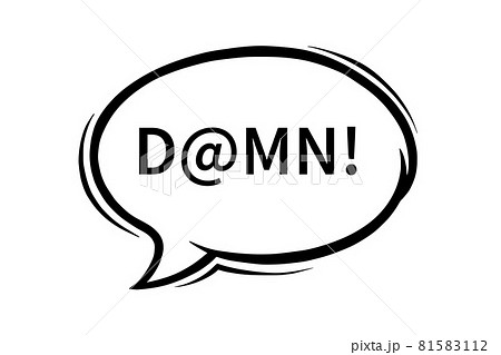 Swearing speech bubble censored with at sign. Damn word in text bubble to express dissatisfaction and bad mood. Vector illustration 81583112