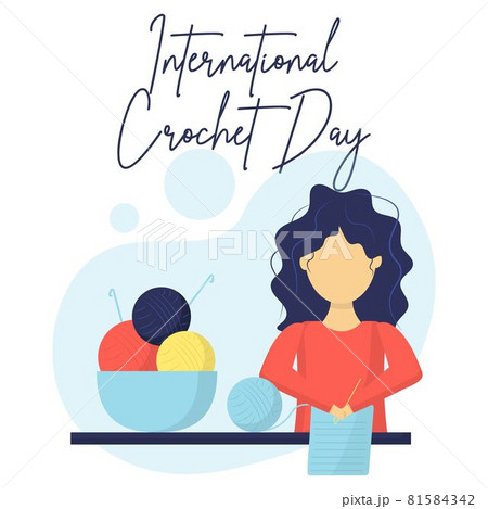 International Crochet Day. The girl is crocheting 81584342